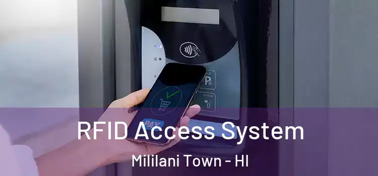 RFID Access System Mililani Town - HI